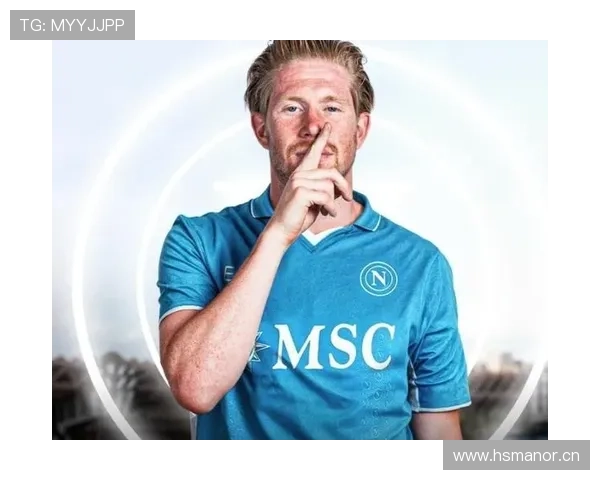 那不勒斯年初引援内马尔计划终止最终选择德布劳内成新目标